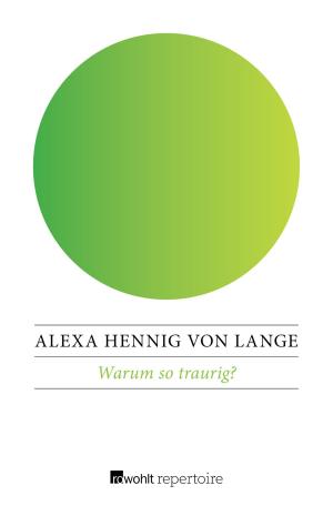 Cover of the book Warum so traurig? by Dagmar Kekulé