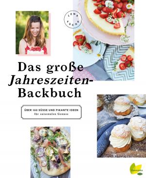 Cover of the book Das große Jahreszeiten-Backbuch by Gertrud Hartl