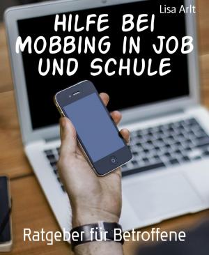 Cover of the book Hilfe bei Mobbing in Job und Schule by Anuk Nikolai