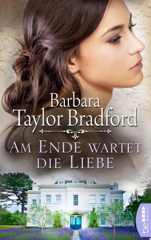 Cover of the book Am Ende wartet die Liebe by Jessica Stirling