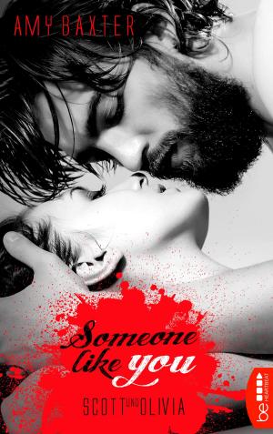 Cover of the book Someone like you - Scott & Olivia by Jennifer Dellerman