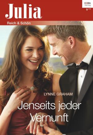 Cover of the book Jenseits jeder Vernunft by Alison Roberts, Barbara Hannay, Nina Milne