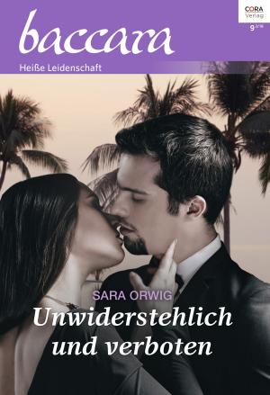Book cover of Unwiderstehlich und verboten