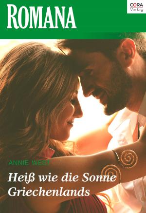 Cover of the book Heiß wie die Sonne Griechenlands by MARGARET WAY