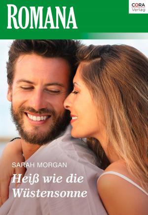 Cover of the book Heiß wie die Wüstensonne by KRISTIN HARDY, JACQUIE D'ALESSANDRO, VICKI LEWIS THOMPSON