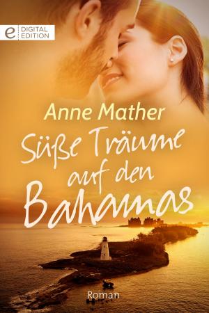 Cover of the book Süße Träume auf den Bahamas by Melody Snow Monroe