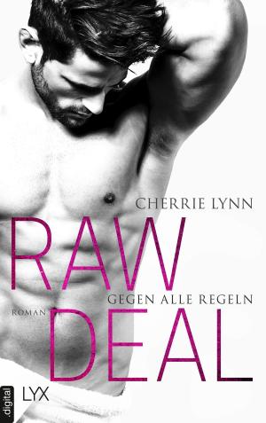 Book cover of Raw Deal - Gegen alle Regeln