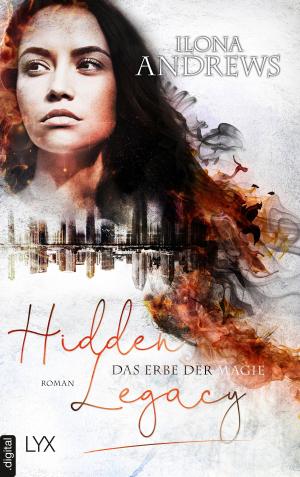 Cover of the book Hidden Legacy - Das Erbe der Magie by Lisa Renee Jones