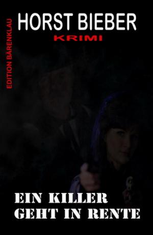 Cover of the book Ein Killer geht in Rente: Krimi by George Zebrowski, James Tiptree Jr., Rudy Rucker, Marc Laidlaw