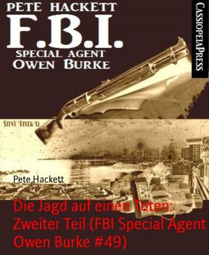 Cover of the book Die Jagd auf einen Toten: Zweiter Teil (FBI Special Agent Owen Burke #49) by Karl Plepelits