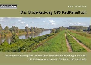 Cover of the book Das Etsch-Radweg GPS RadReiseBuch by Rotraud Falke-Held