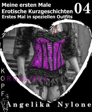 Cover of the book Erotische Kurzgeschichten - Meine ersten Male - Teil 04 by Any Cherubim