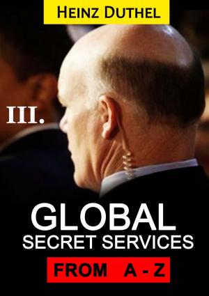 Cover of the book Worldwide Secret Service & Intelligence Agencies by Detlef Wolf
