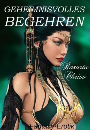 Cover of the book Geheimnisvolles Begehren by Heidi Dahlsen