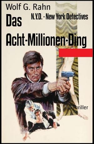 Cover of the book Das Acht-Millionen-Ding by Angelika Nylone