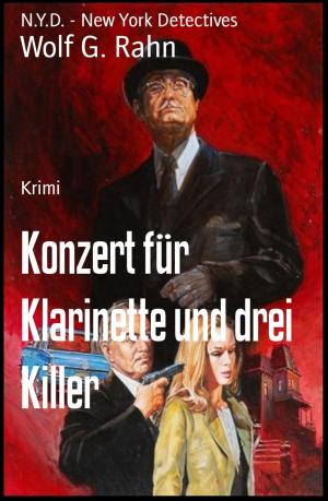 Cover of the book Konzert für Klarinette und drei Killer by James Gerard