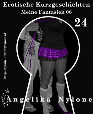 Book cover of Erotische Kurzgeschichten 24 - Meine Fantasien 06