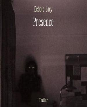 Cover of the book Presence by Alikzandria James