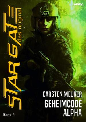 Cover of the book STAR GATE - DAS ORIGINAL, Band 4: GEHEIMCODE ALPHA by Pierre Emperoy Noumbissi