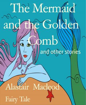 Cover of the book The Mermaid and the Golden Comb by Angelika Nylone