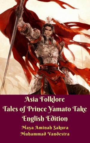 Book cover of Asia Folklore Tales of Prince Yamato Take English Edition