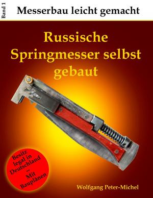 Cover of the book Russische Springmesser selbst gebaut by Jack London