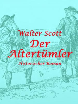 Cover of the book Der Altertümler by Christian Werner Loesch