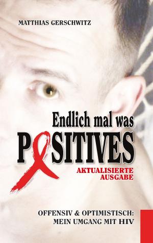 Cover of the book Endlich mal was Positives (2018) by Susanne Hottendorff