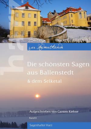 Book cover of Die schönsten Sagen aus Ballenstedt