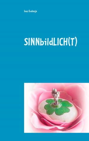 Cover of the book Sinnbildlich(t) by Joachim Jahnke