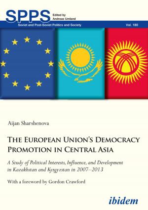 Cover of the book The European Union’s Democracy Promotion in Central Asia by Robert Lorenz, Matthias Micus, Melanie Riechel