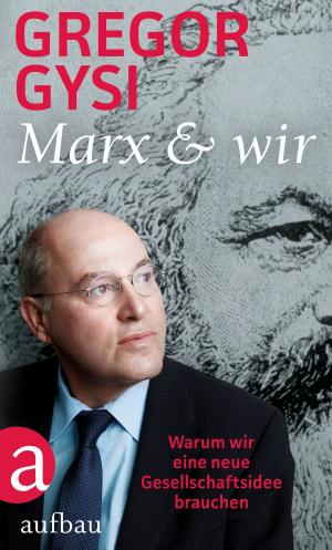 Cover of the book Marx und wir by Peter Tremayne