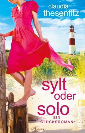 Cover of the book Sylt oder solo by Corina Bomann