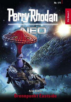 Book cover of Perry Rhodan Neo 171: Brennpunkt Eastside
