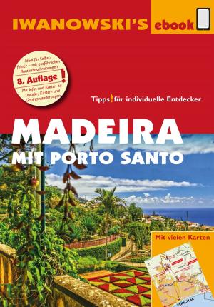 Book cover of Madeira mit Porto Santo - Reiseführer von Iwanowski