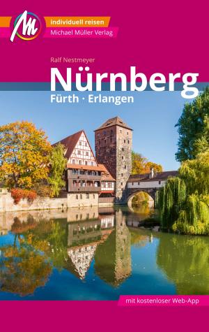 Book cover of Nürnberg - Fürth, Erlangen MM-City Reiseführer Michael Müller Verlag