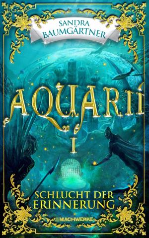 Cover of the book Aquarií-Schlucht der Erinnerung by CC Hogan