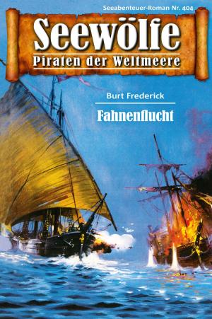 Cover of the book Seewölfe - Piraten der Weltmeere 404 by Fred McMason