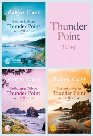 Cover of the book Thunder Point - Teil 1-3 by Susan Wiggs, Sherryl Woods, Liz Fielding, Jennifer Greene