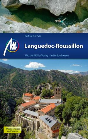 Cover of the book Languedoc-Roussillon Reiseführer Michael Müller Verlag by Hans-Peter Siebenhaar