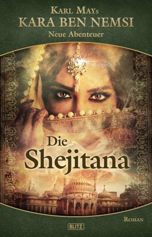 bigCover of the book Kara Ben Nemsi - Neue Abenteuer 10: Die Shejitana by 