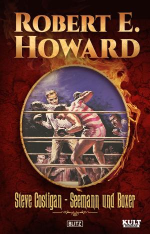Cover of the book Steve Costigan – Seemann und Boxer by Michael Knoke, Matthias Falke, E.C. Tubb