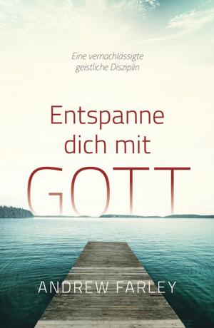 Cover of the book Entspanne dich mit Gott by Chad M. Mansbridge, Barbara Trebing, Gabriele Pässler