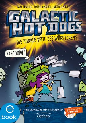 Cover of Galactic Hot Dogs. Die dunkle Seite des Würstchens