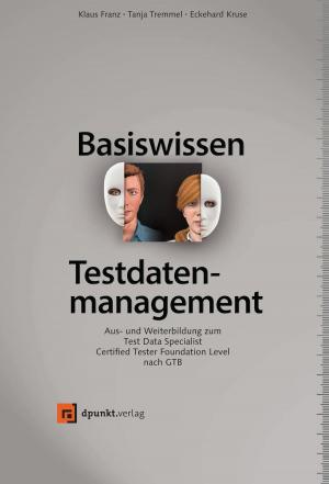 Cover of the book Basiswissen Testdatenmanagement by Stefan Roock, Henning Wolf