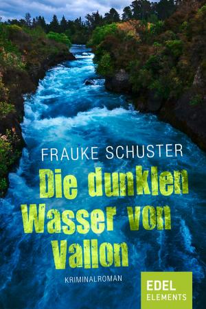 Cover of the book Die dunklen Wasser von Vallon by Rebecca Maly