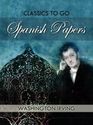Cover of the book Spanish Papers by Mrs Oliphant