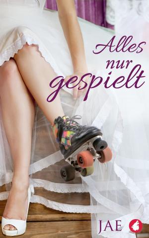 Cover of the book Alles nur gespielt by Shaya Crabtree