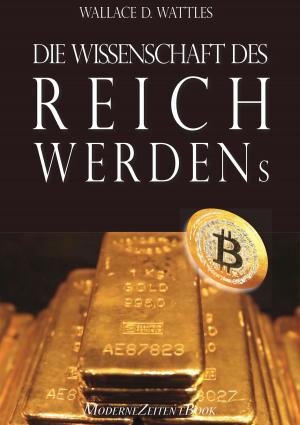 Cover of the book Die Wissenschaft des Reichwerdens by Tiffany Domena