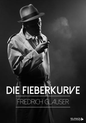 Cover of the book Die Fieberkurve by Francis Scott Fitzgerald